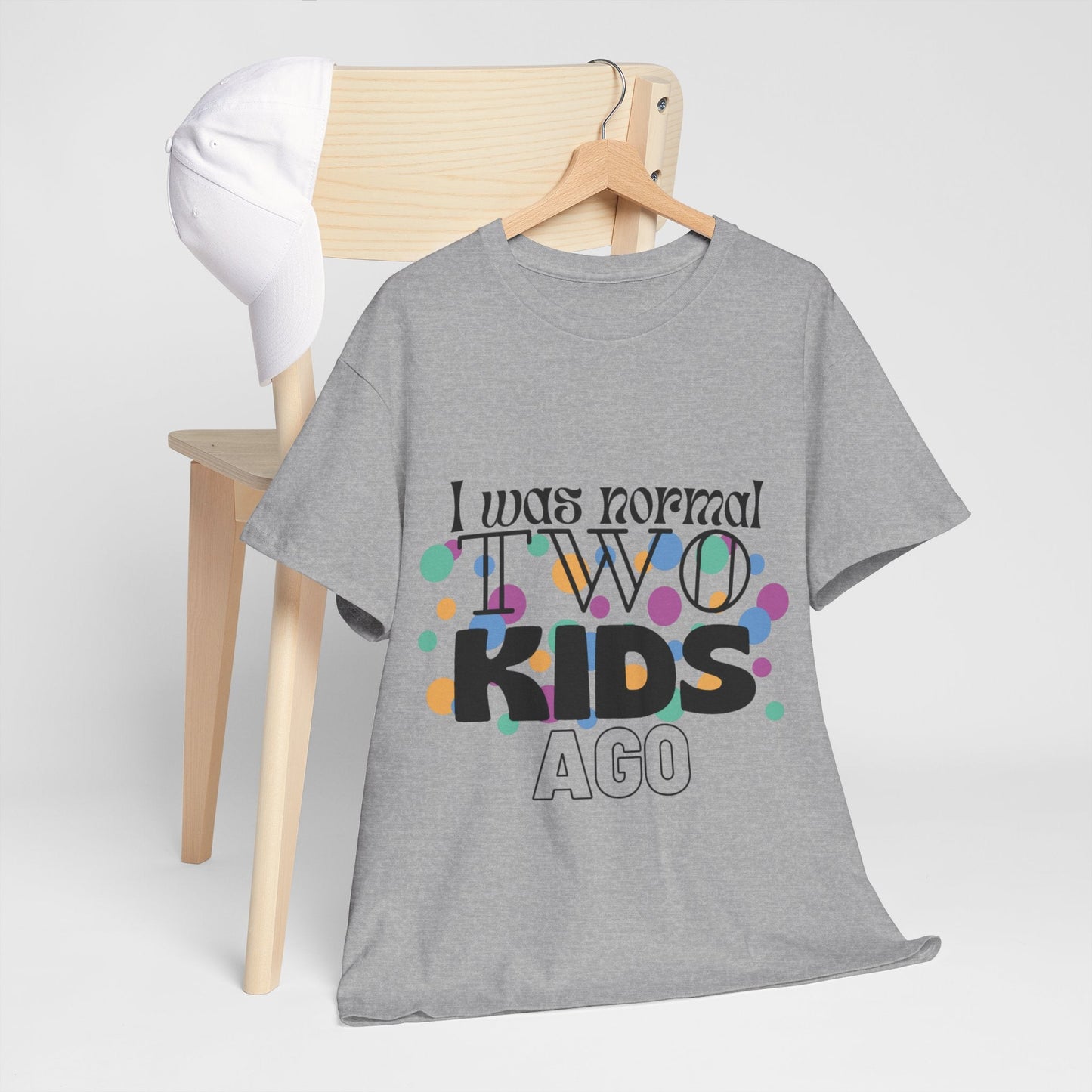 I was normal two kids ago - Custom t - Shirts - For mom - S to 3XL - Alex's Store - Sport Grey - 